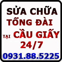 Sửa chữa tổng đài tại Cầu Giấy